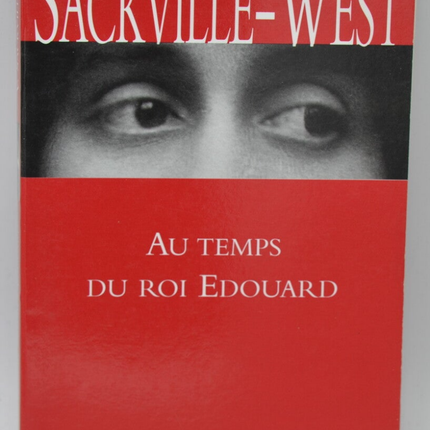 Au temps du roi Edouard - Vita Sackville-West - 2006 - livre