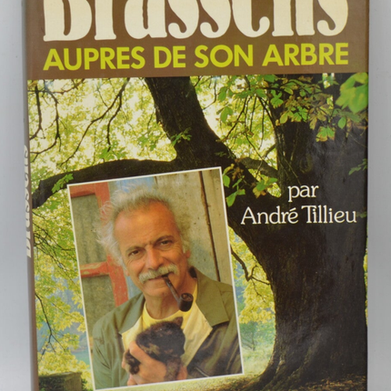 Brassens Auprès de son arbre - André Tillieu - 1984 - livre