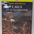 Caius und der Gladiator - Henry Winterfeld - 2010 - Buch