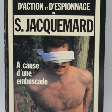 Wegen eines Hinterhalts - Band 1740 - 1983 - Ein Action- und Spionageabenteuer - Fleuve noir - Serge Jacquemard - Buch