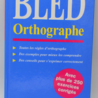 Bled orthographe - Edouard Bled Odette Bled - 2000 - livre
