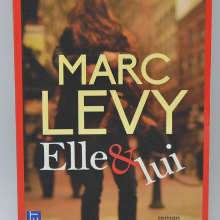 Elle & Lui - Marc Levy - 2016 - livre