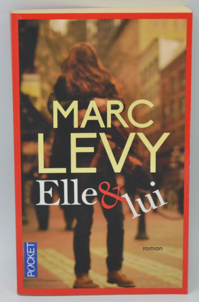 Elle & Lui - Marc Levy - 2016 - livre