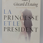 Die Prinzessin und der Präsident - Valéry Giscard d'Estaing - 2009 - Buch