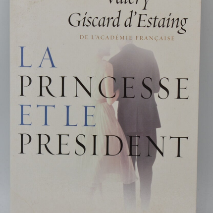 Die Prinzessin und der Präsident - Valéry Giscard d'Estaing - 2009 - Buch