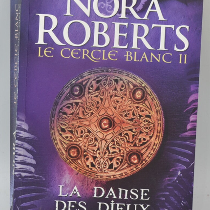 The White Circle Volume 2 The Dance of the Gods - Nora Roberts - 2008 - book