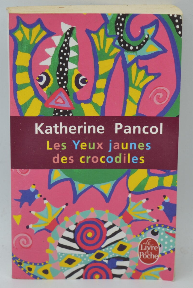 Die gelben Augen der Krokodile - Katherine Pancol - 2011 - Buch