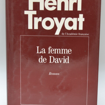 La femme de David - Henri Troyat - 1990 - livre