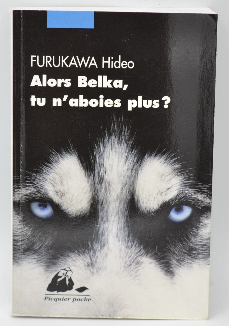 So Belka, aren't you barking anymore? - Hideo Furukawa - 2015 - book
