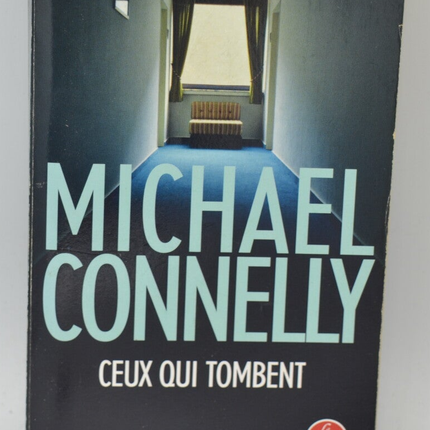 Ceux qui tombent - Michael Connelly - livre