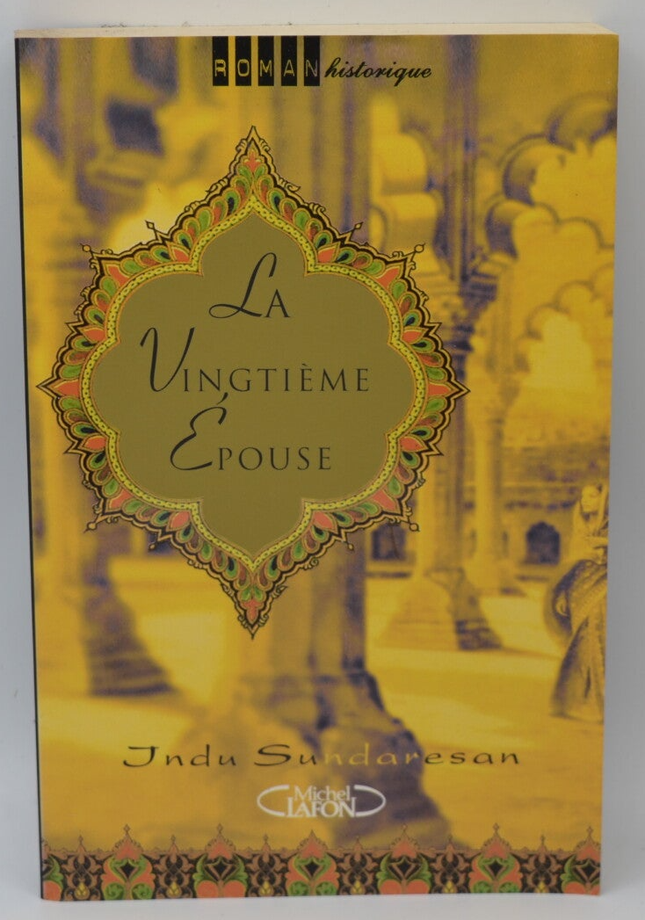 La Vingtième épouse - Indu Sundaresan - livre