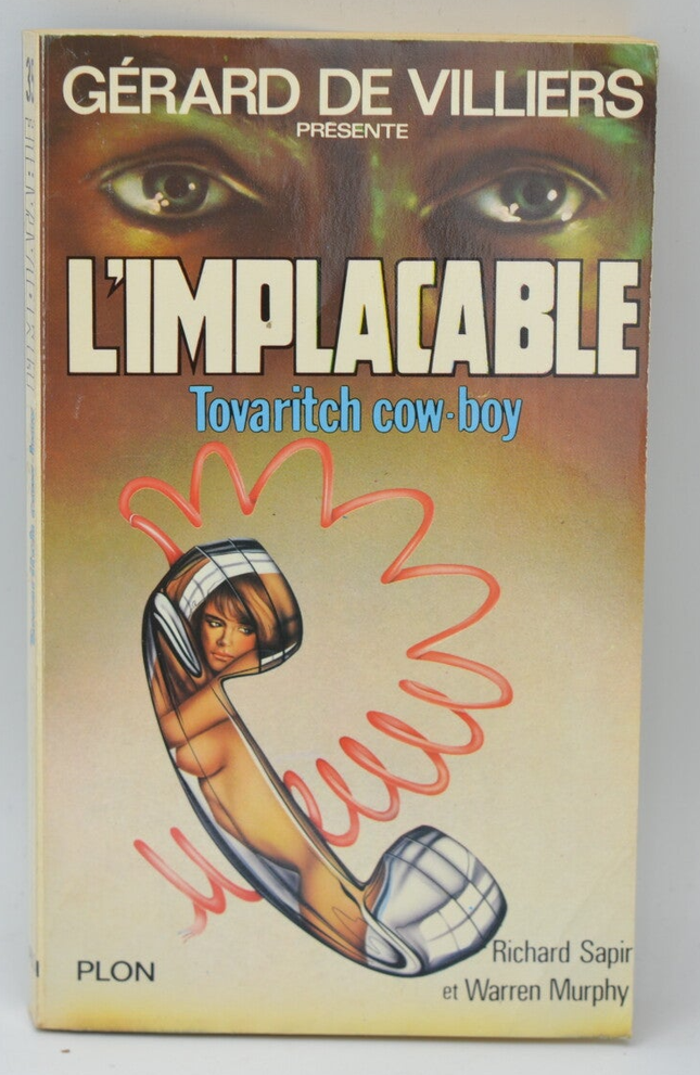 Tovaritch cowboy - volume 35 - The implacable - Gérard de Villiers - Richard Sapir Warren Murphy - 1983 - book