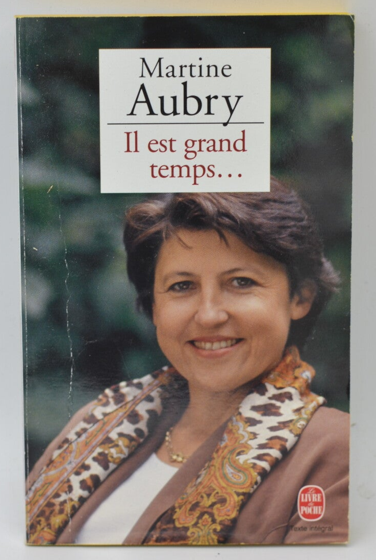 Il est grand temps - Martine Aubry - 1998 - livre