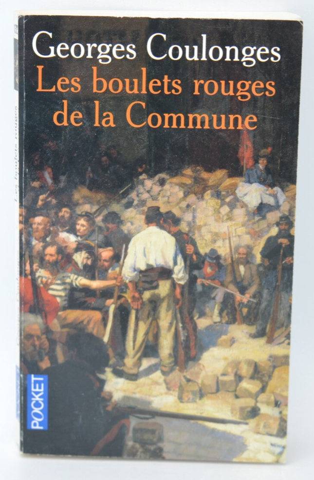 Die roten Kugeln der Kommune - Georges Coulonges - 2008 - Buch