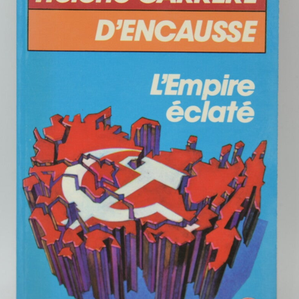 Das zerschmetterte Imperium – Hélène Carrère d'Encausse – 1984 – Buch