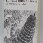La Passe-Miroir Tome 3 La Mémoire De Babel - Christelle Dabos - 2019 - livre