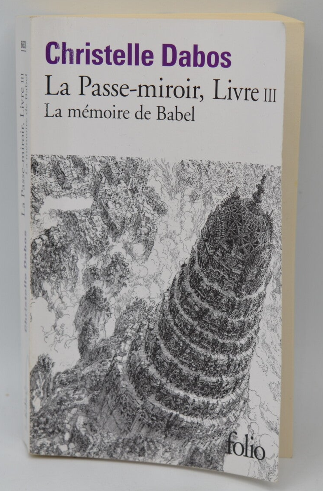 La Passe-Miroir Tome 3 La Mémoire De Babel - Christelle Dabos - 2019 - livre