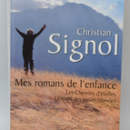 Meine Kindheitsromane Die Pfade der Sterne, Das Kind der blonden Länder - Christian Signol - 2011 - Buch