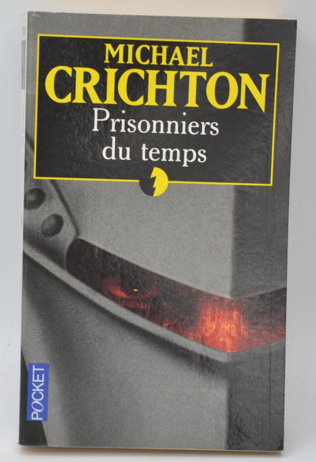 Prisoners of Time - Michael Crichton - 2002 - book