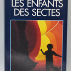 Les enfants des sectes - Hayat Mountacir - 1994 - livre