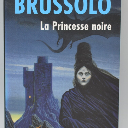 La Princesse noire - Serge Brussolo - 2007 - livre