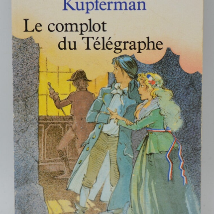 Le Complot Du Télégraphe - Sigrid Fred Kupferman - 1989 - livre