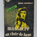 Massacre au clair de lune - Henri Chamelet - 1957 - livre