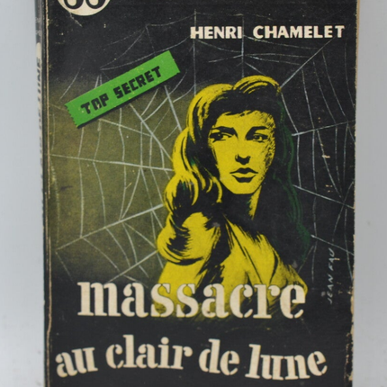 Massacre au clair de lune - Henri Chamelet - 1957 - livre