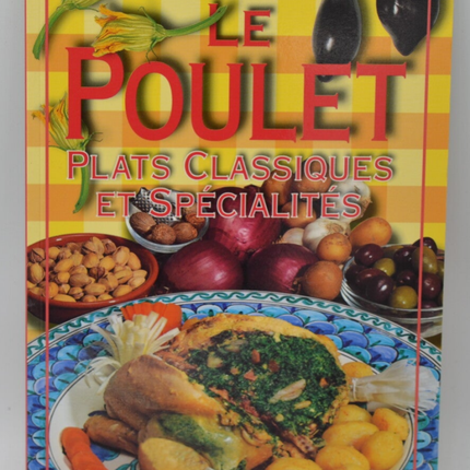 Chicken classic dishes and speciality cooking recipes - EditProjet Guide - 2000 - book