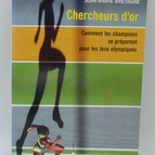 Gold Diggers: How Champions Prepare for the Olympic Games - Jean-Marie Bretagne - 2004 - book