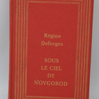 Sous le ciel de Novgorod - Deforges Régine - 1989 - livre