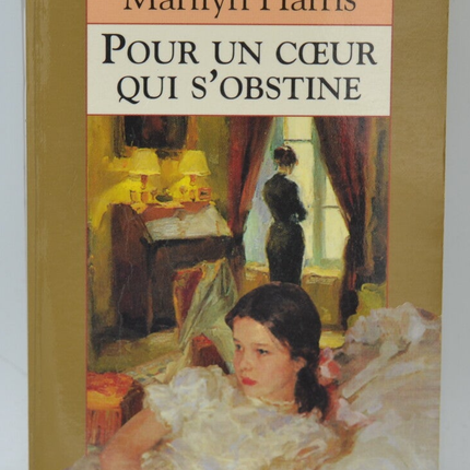 Pour un coeur qui s'obstine - Marilyn Harris - 1996 - livre