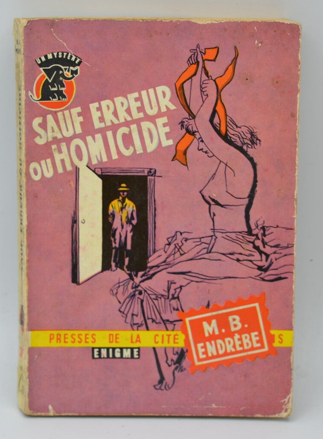 Sauf erreur ou homicide - Maurice-Bernard Endrèbe - 1957 - livre