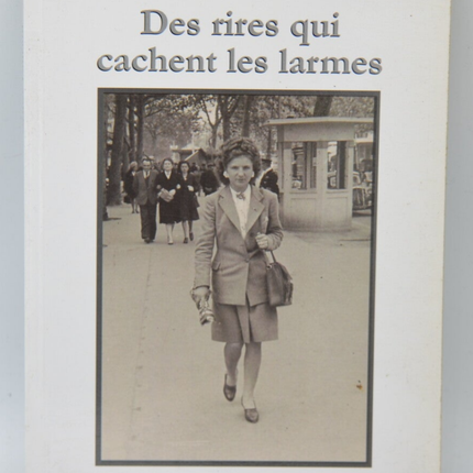 Des rires qui cachent les larmes - Denise Foucard - 2004 - livre