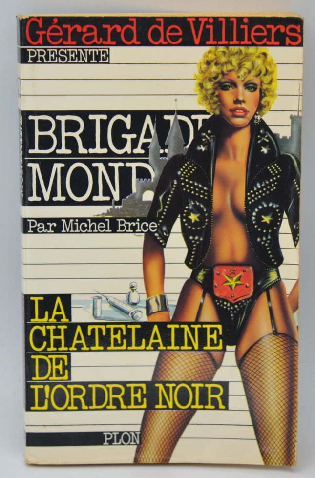 La chatelaine de l'ordre noir - Brigade mondaine - Gérard De Villiers - 1982 - livre