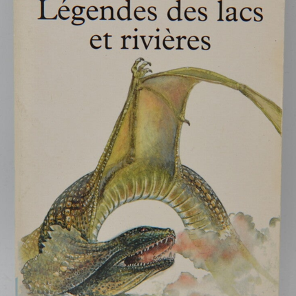 Légendes des lacs et rivières - Bernard Clavel - 1994 - livre