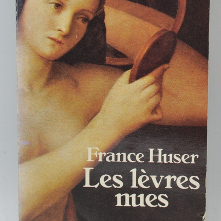 Bare Lips – France Huser – 1990 – Buch