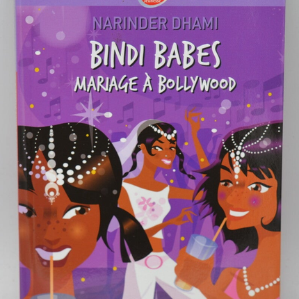 Bindi Babes Tome 2 - Narinder Dhami - 2010 - livre