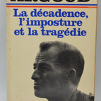 Decadence, imposture and tragedy - Antoine Argoud - 1974 - book