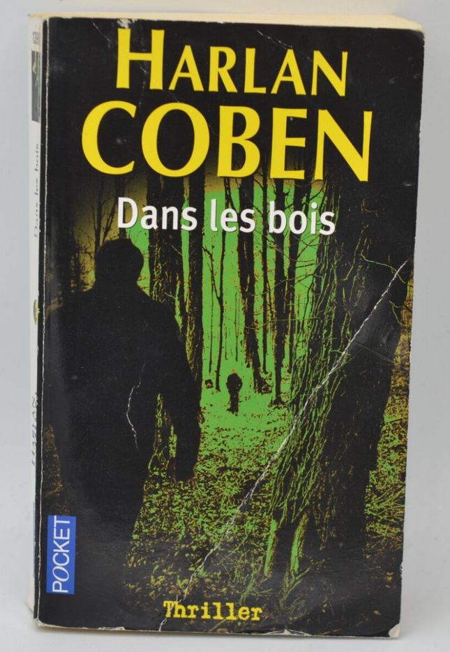 Dans les bois – Harlan Coben – Thriller policier - livre