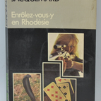 Enrôlez-vous-y en Rhodésie - tome 1566 - 1980 - espionnage - Fleuve noir - Serge Jacquemard - livre