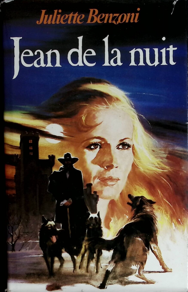 Jean De La Nuit - The Wolves of Lauzargues Volume 1 Juliette Benzoni - 1986 - book