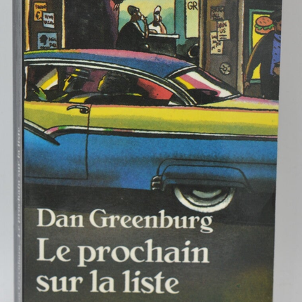 Le prochain sur la liste - Dan Greenburg - 1992 - livre