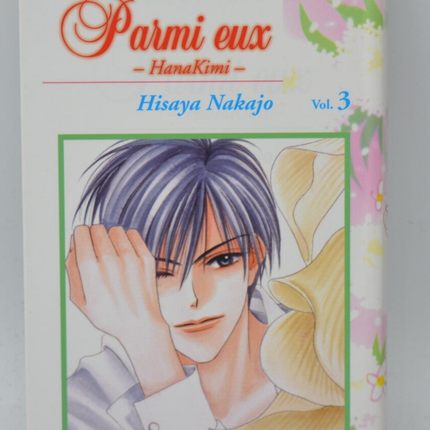 Parmi eux HanaKimi - Tome 3 - Hisaya Nakajo - 2005 - livre Manga