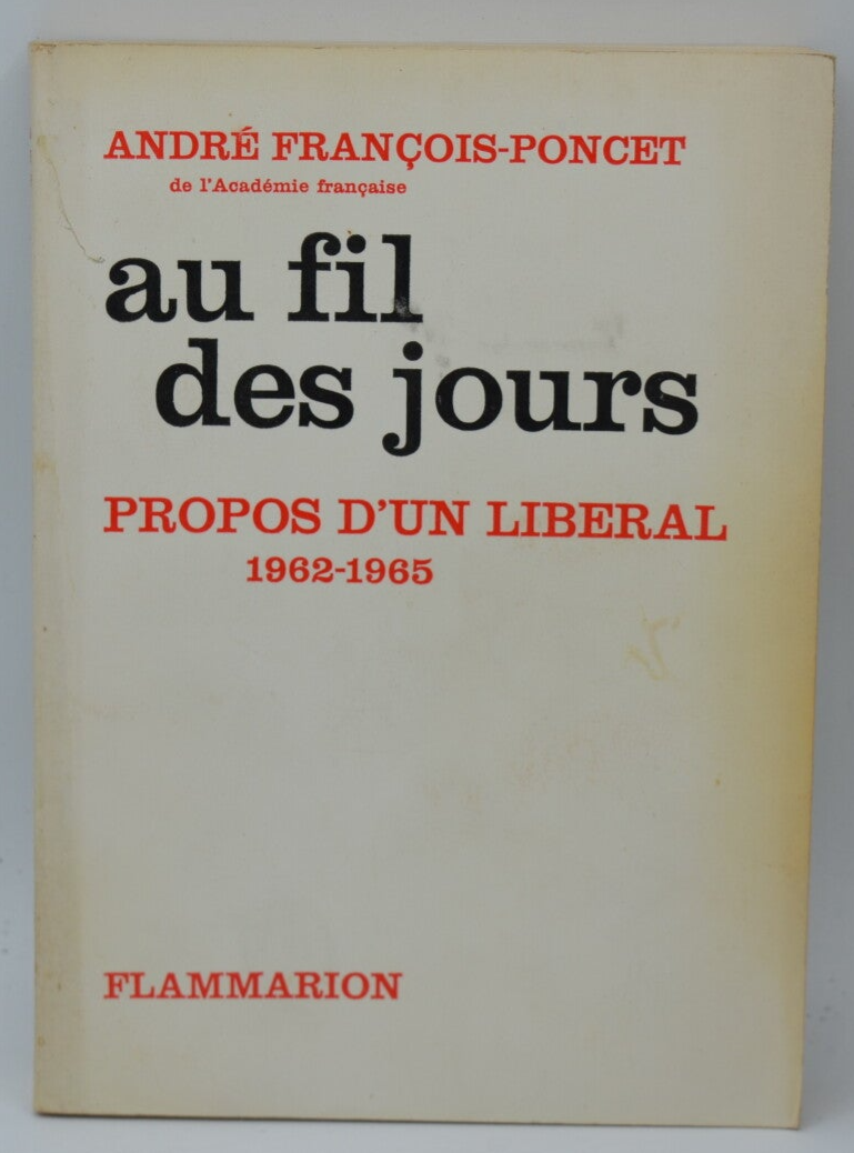As the days go by, words of a liberal - André François Poncet - 1966 - book