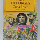 Das blaue Fahrrad Band 7 Cuba Libre! - 1955-1959 - Régine Deforges - 2001 - Buch