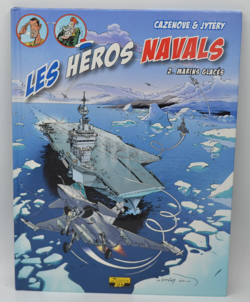Les Héros Navals Tome 2 Marins Glacés - Jytery, Cazenove Christophe - 2010 - livre - BD