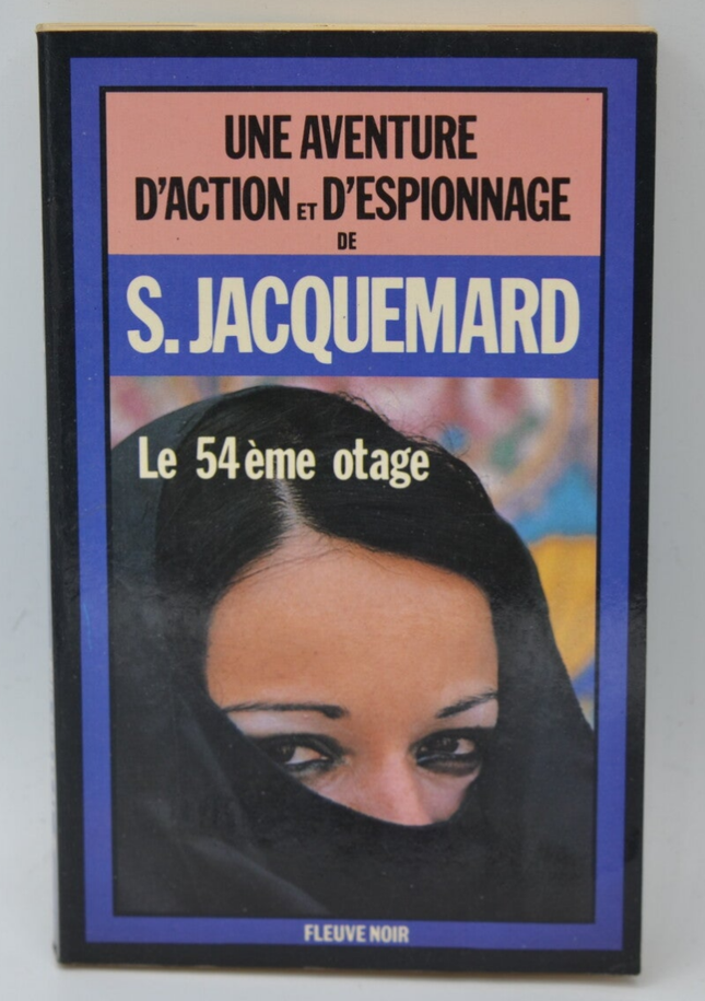 The 54th Hostage - volume 1619 - 1981 - An action and espionage adventure - Fleuve noir - Serge Jacquemard - book