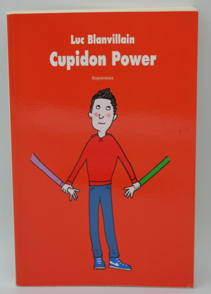 Cupidon Power - Luc Blainillain - 2015 - livre