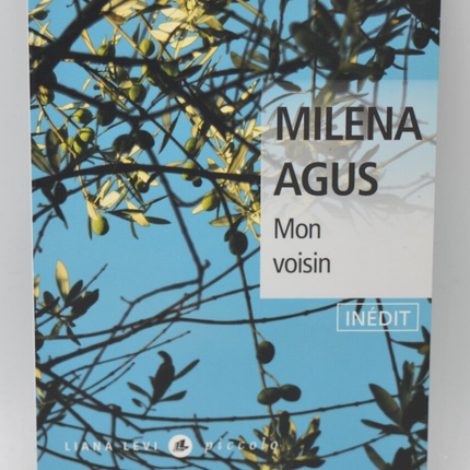 Mon voisin - Milena Agus - 2009 - livre